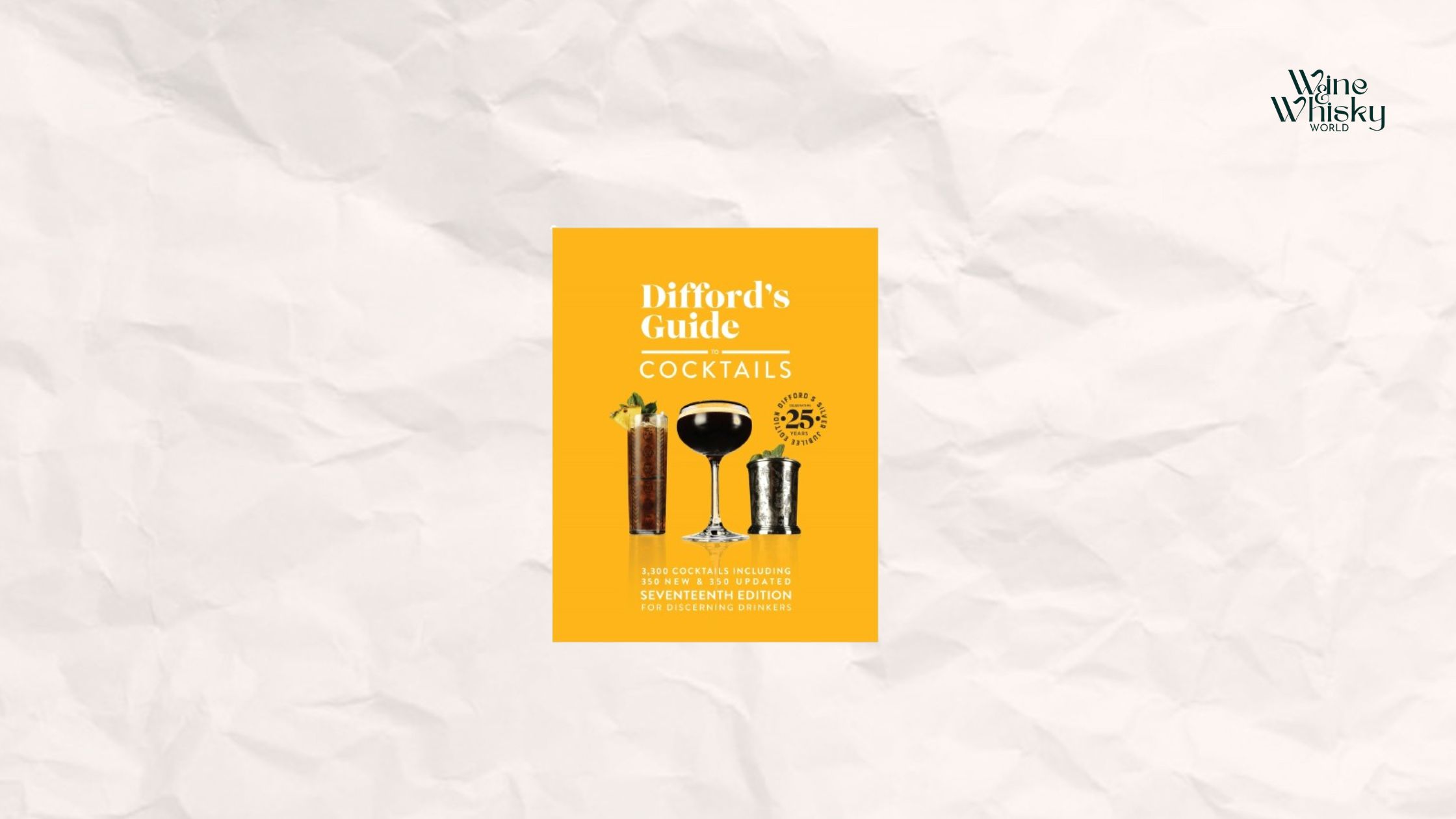 Difford's guide to cocktails by simon difference with winewhiskyworld logo